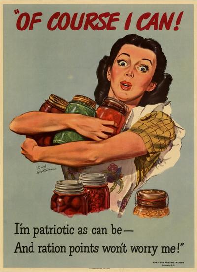 Light green background with a woman carrying hands full of canned food. It says Of Course you Can.  I'm patriotic as can be and ration points won't worry me